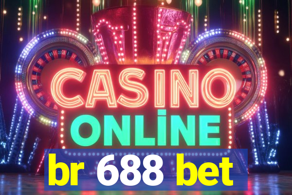br 688 bet